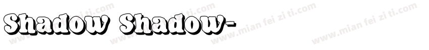 Shadow Shadow字体转换